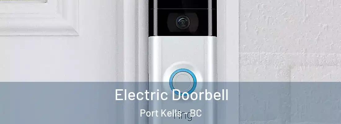  Electric Doorbell Port Kells - BC