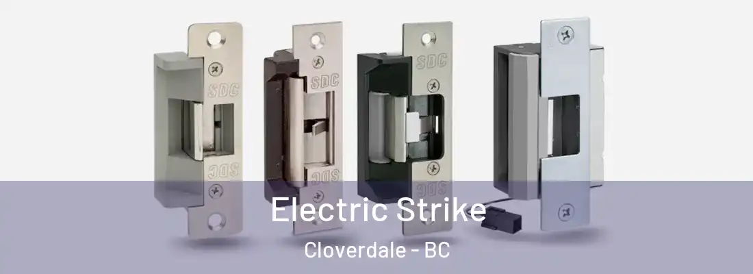  Electric Strike Cloverdale - BC