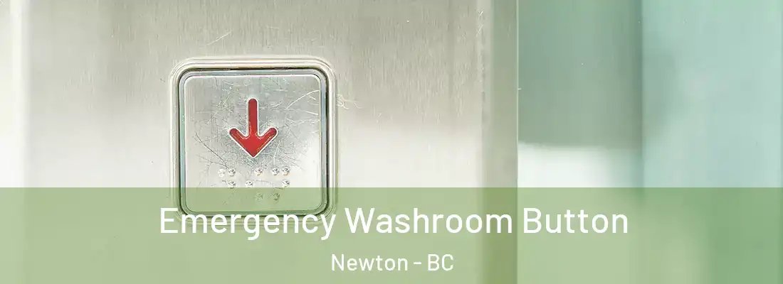  Emergency Washroom Button Newton - BC