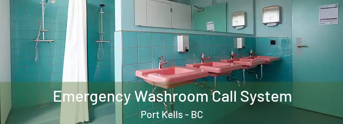  Emergency Washroom Call System Port Kells - BC