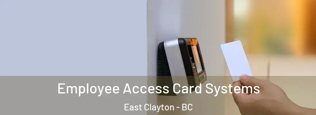  Employee Access Card Systems East Clayton - BC