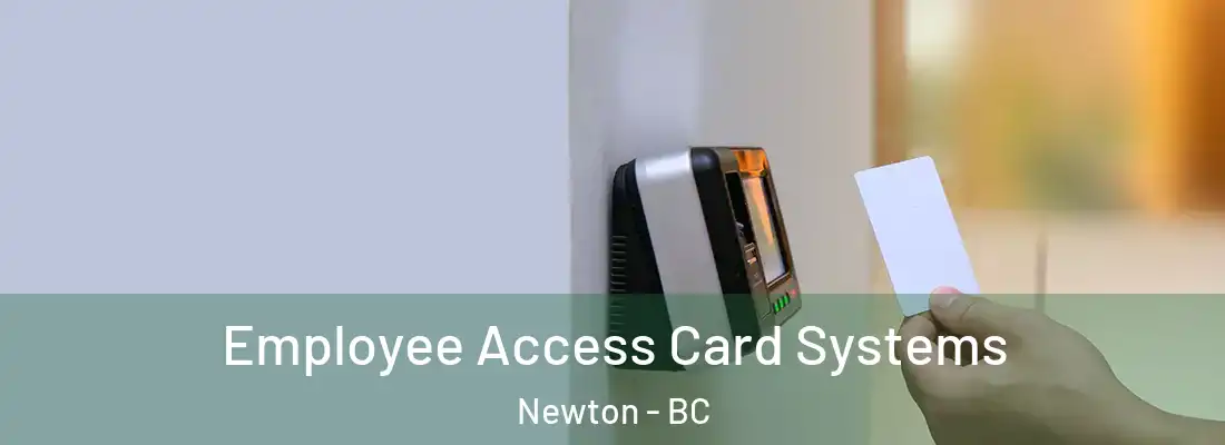  Employee Access Card Systems Newton - BC
