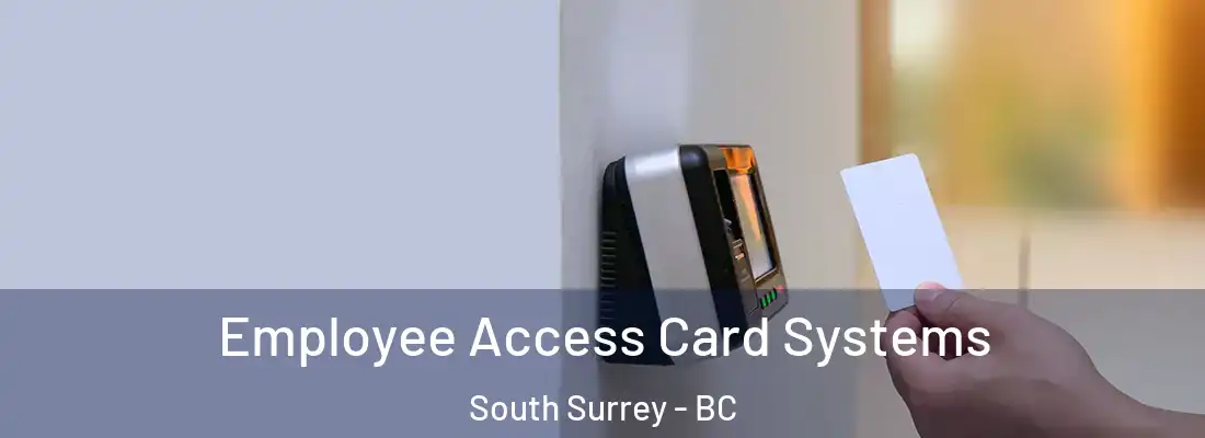  Employee Access Card Systems South Surrey - BC