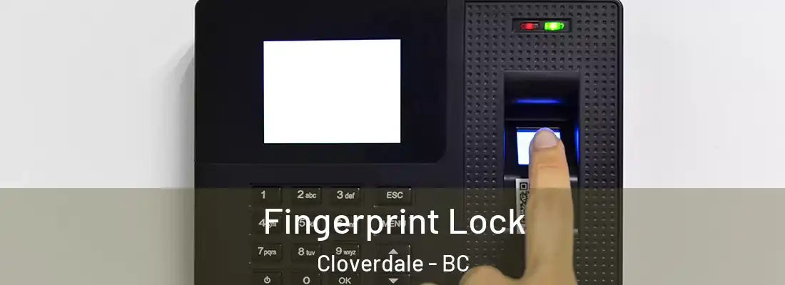  Fingerprint Lock Cloverdale - BC