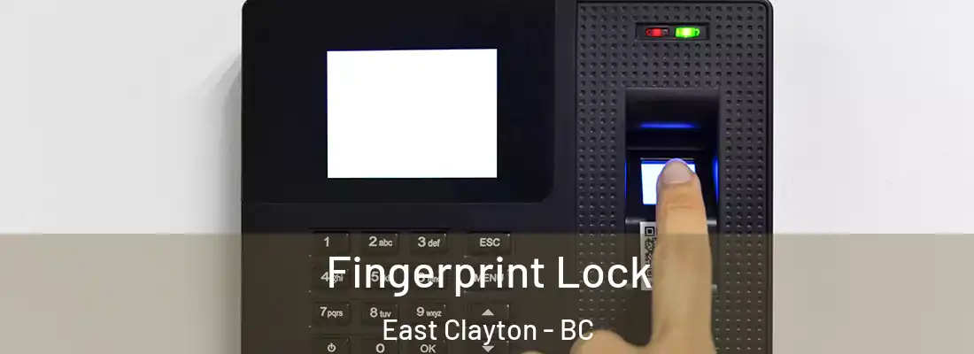  Fingerprint Lock East Clayton - BC