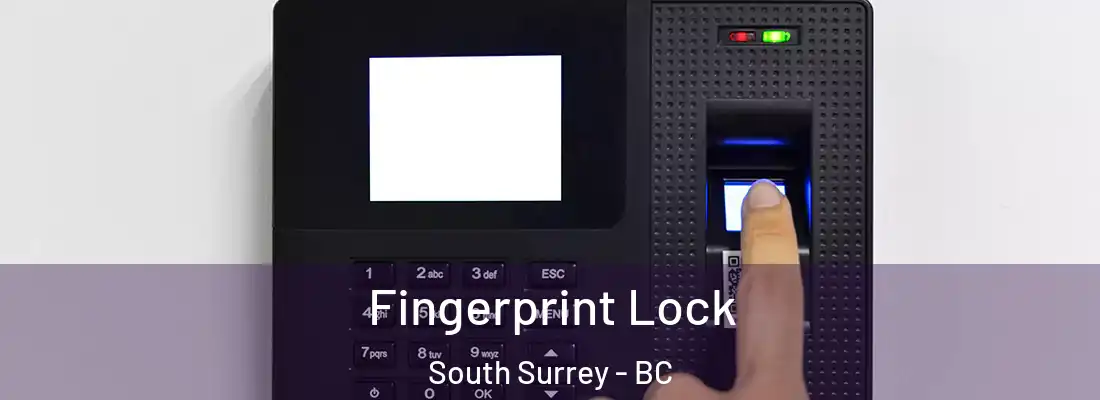  Fingerprint Lock South Surrey - BC