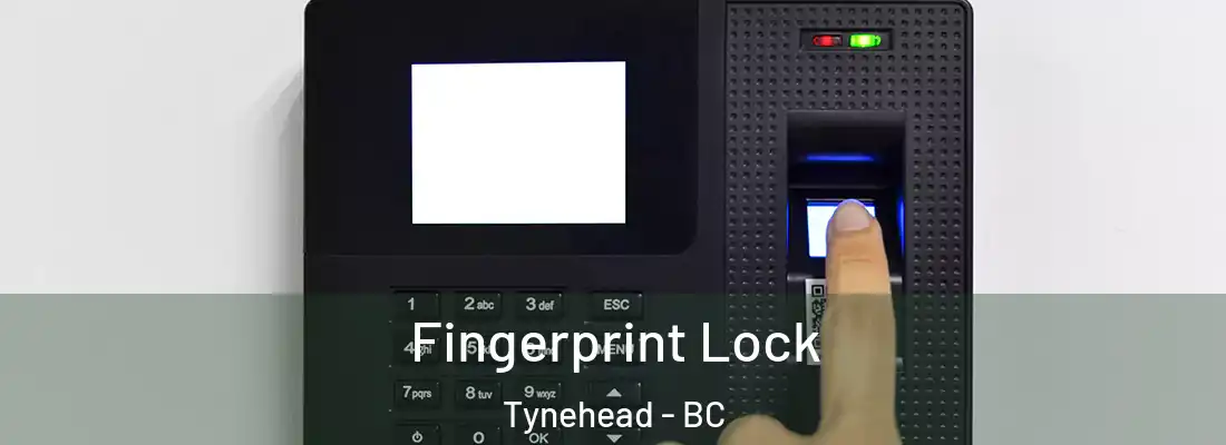  Fingerprint Lock Tynehead - BC