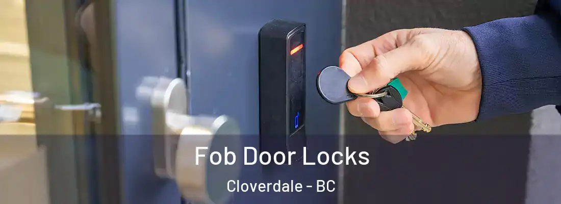 Fob Door Locks Cloverdale - BC