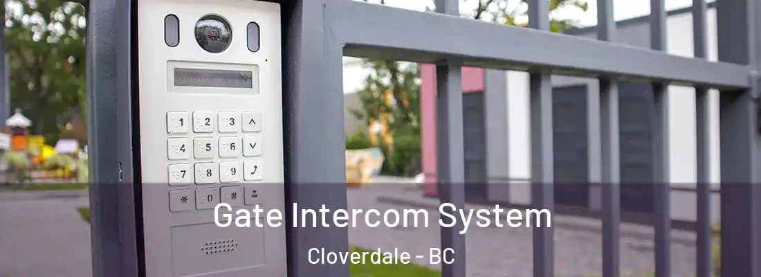  Gate Intercom System Cloverdale - BC