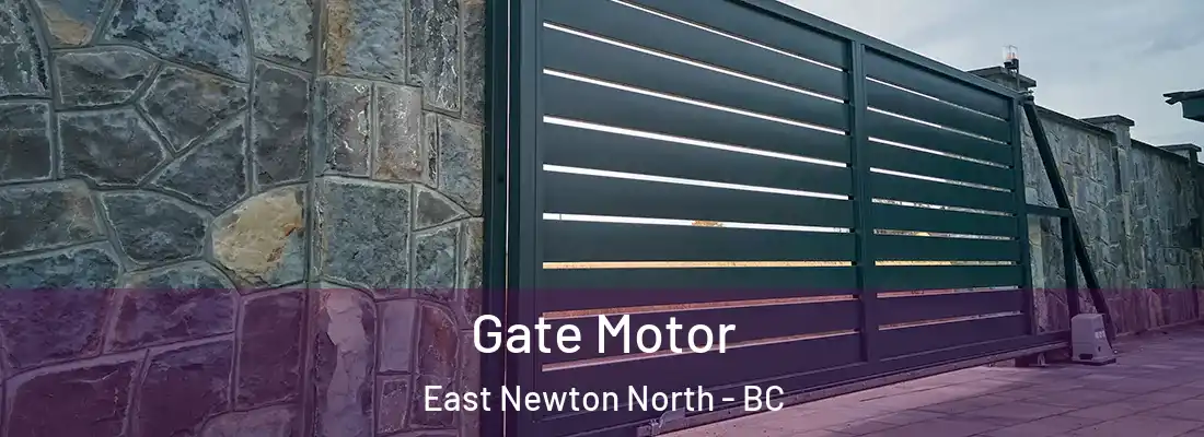  Gate Motor East Newton North - BC
