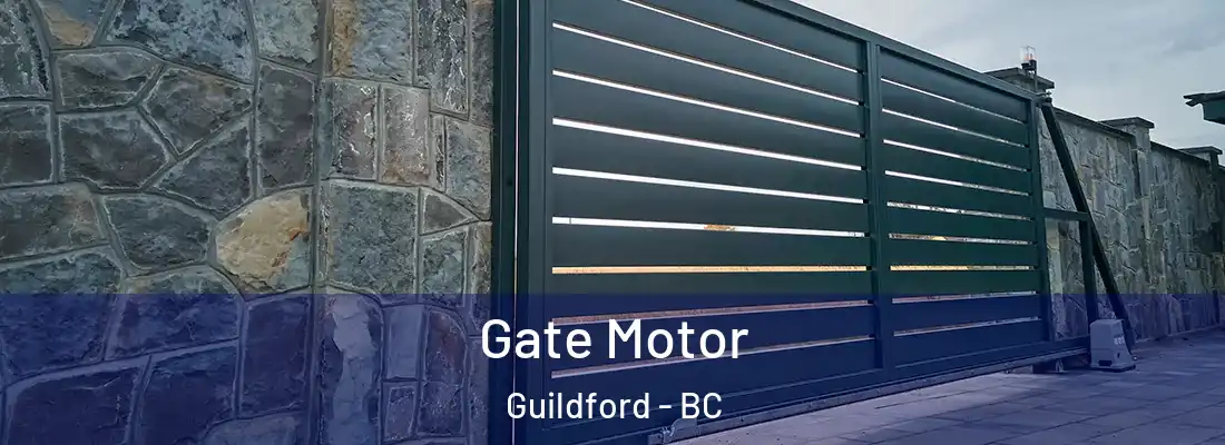  Gate Motor Guildford - BC