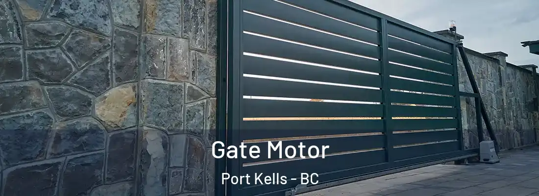  Gate Motor Port Kells - BC