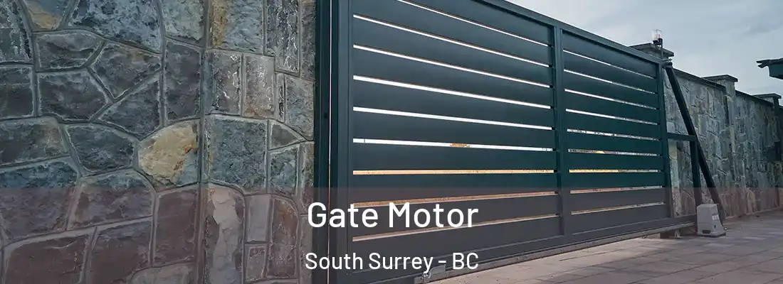  Gate Motor South Surrey - BC