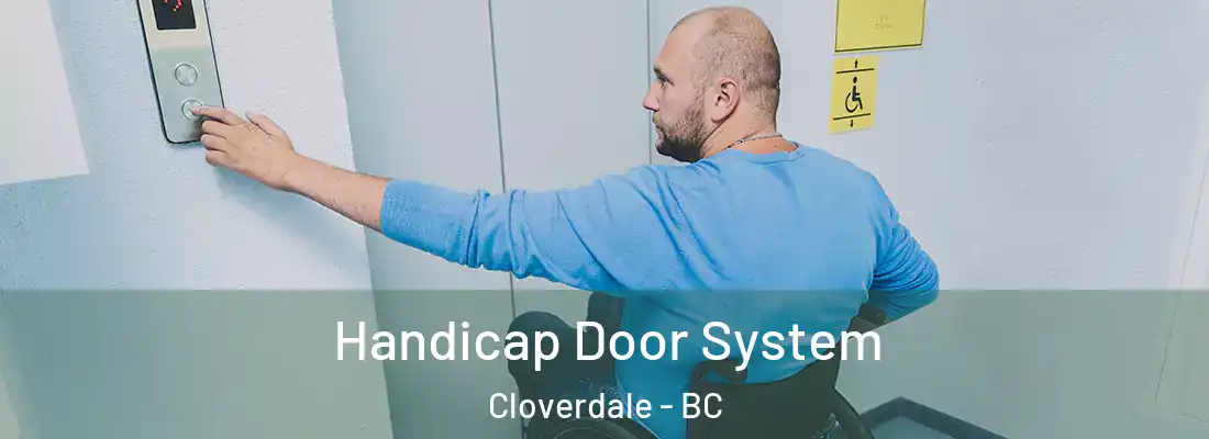  Handicap Door System Cloverdale - BC