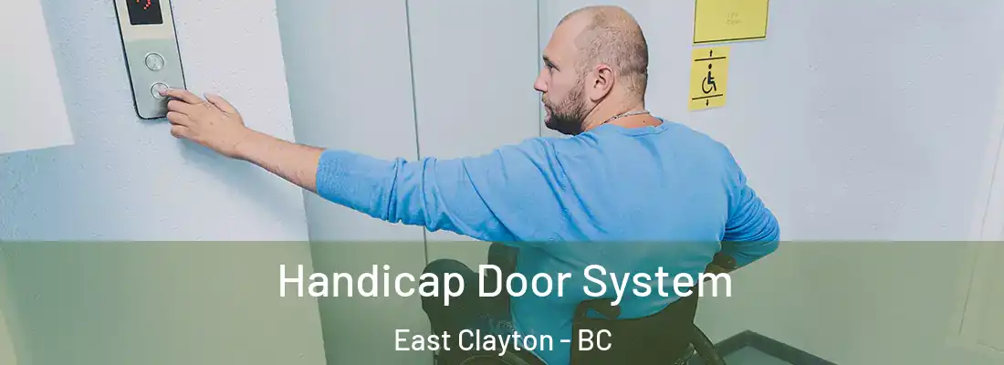  Handicap Door System East Clayton - BC