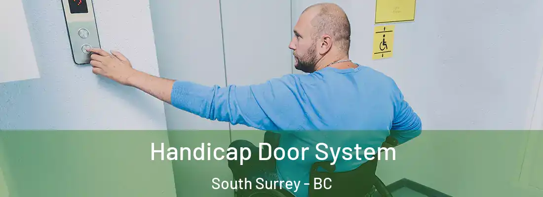  Handicap Door System South Surrey - BC