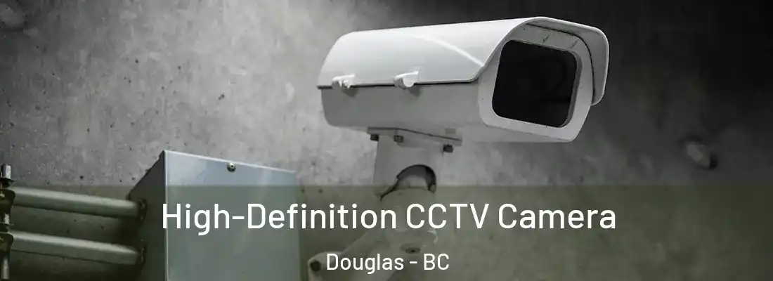  High-Definition CCTV Camera Douglas - BC