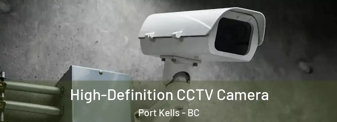 High-Definition CCTV Camera Port Kells - BC