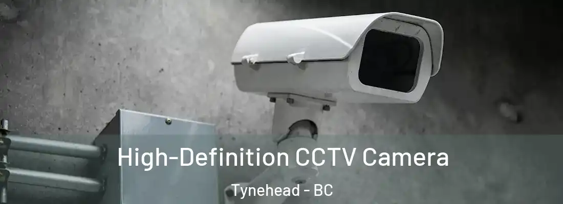  High-Definition CCTV Camera Tynehead - BC