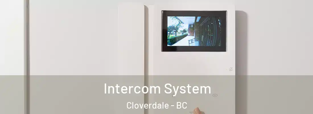  Intercom System Cloverdale - BC