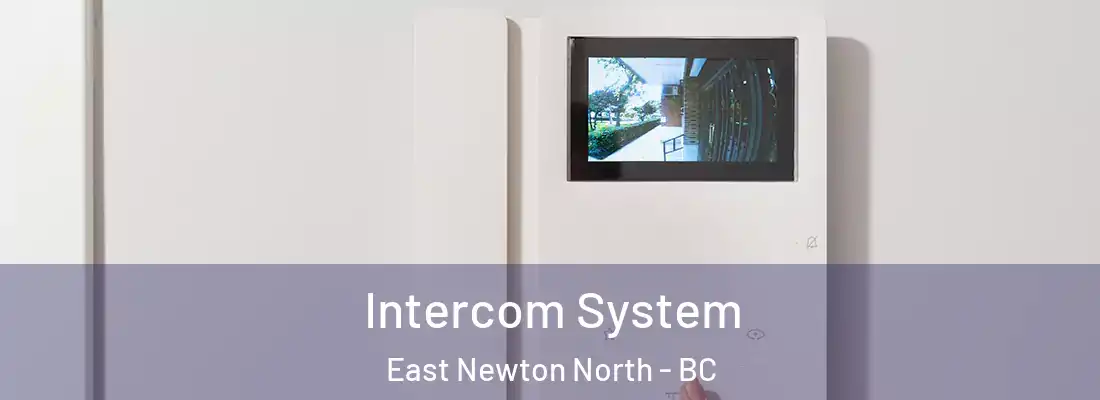  Intercom System East Newton North - BC