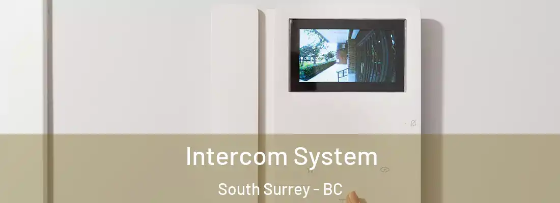  Intercom System South Surrey - BC