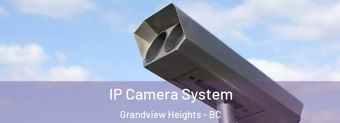  IP Camera System Grandview Heights - BC