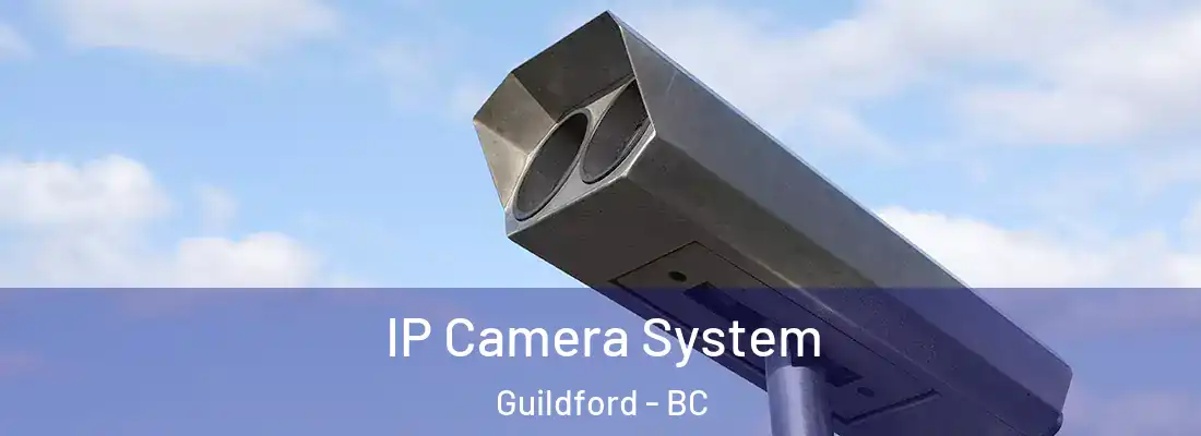  IP Camera System Guildford - BC