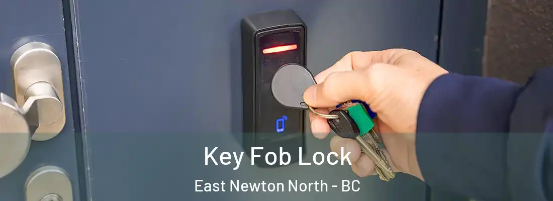  Key Fob Lock East Newton North - BC