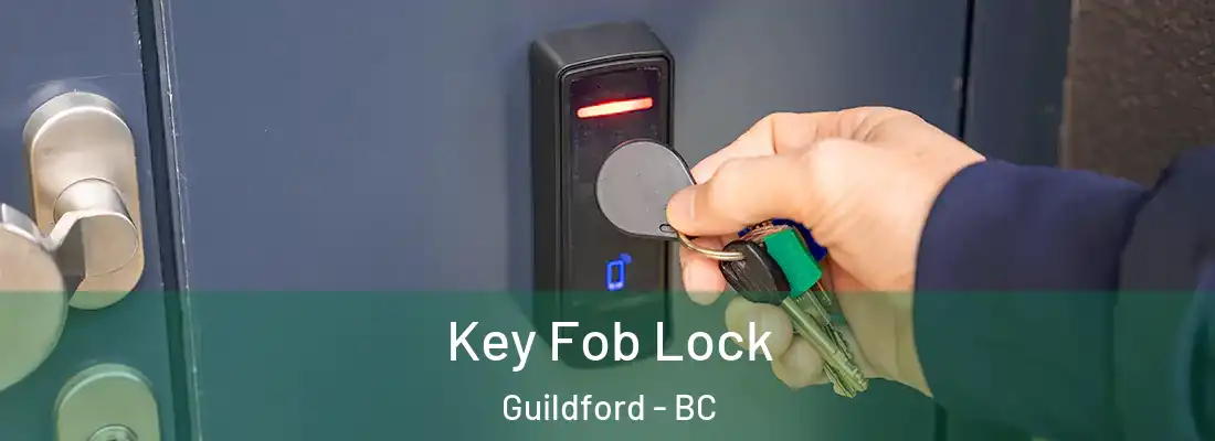  Key Fob Lock Guildford - BC