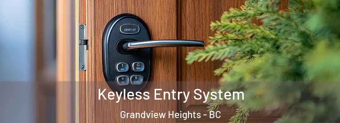 Keyless Entry System Grandview Heights - BC