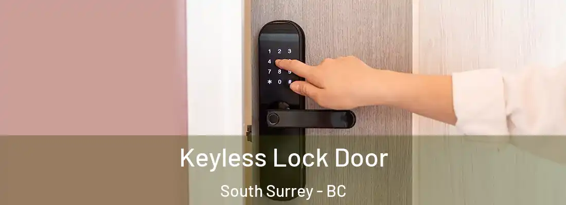  Keyless Lock Door South Surrey - BC
