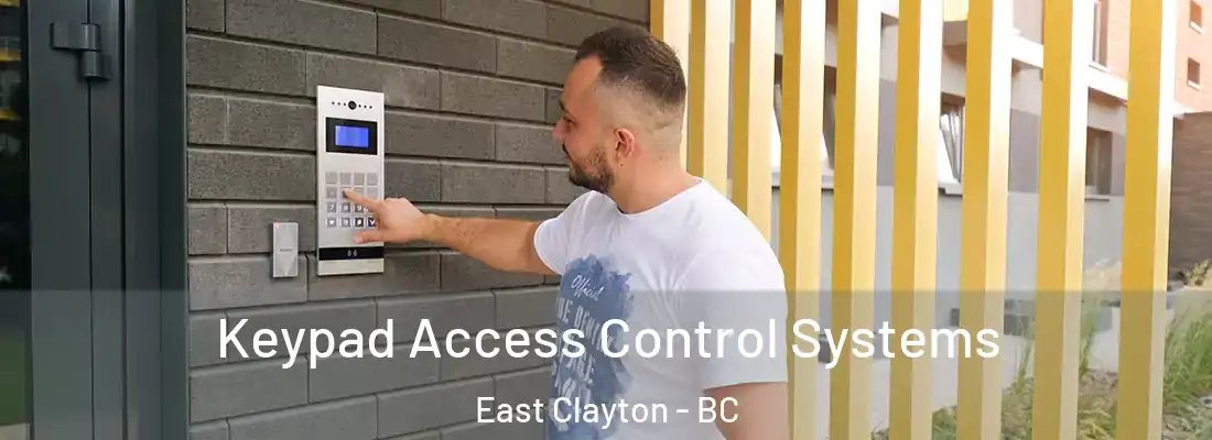  Keypad Access Control Systems East Clayton - BC