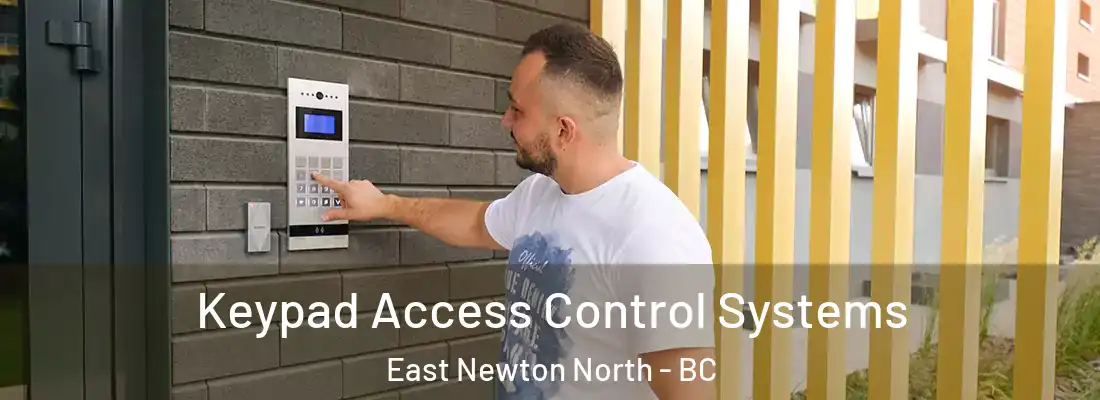  Keypad Access Control Systems East Newton North - BC