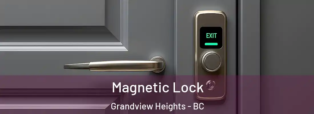  Magnetic Lock Grandview Heights - BC