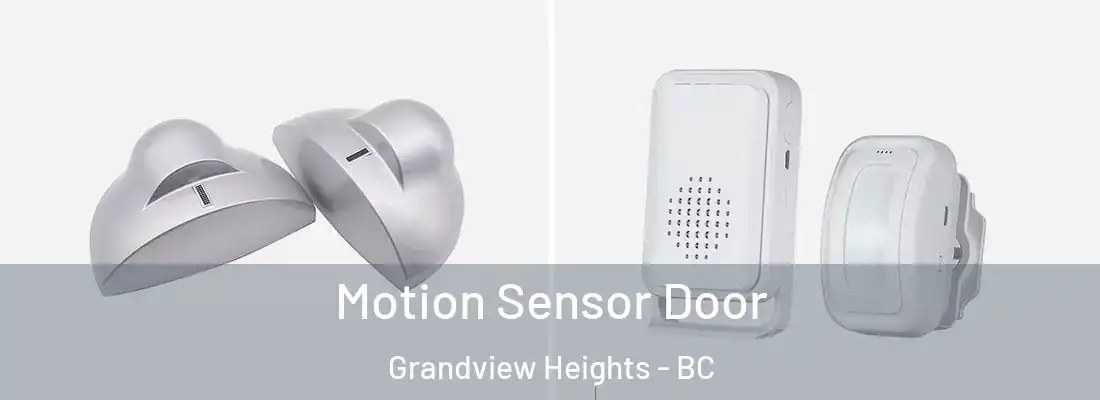  Motion Sensor Door Grandview Heights - BC
