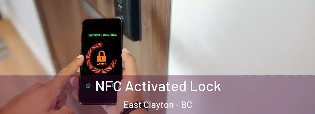  NFC Activated Lock East Clayton - BC