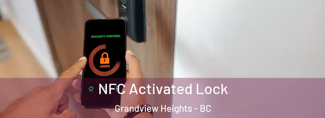  NFC Activated Lock Grandview Heights - BC