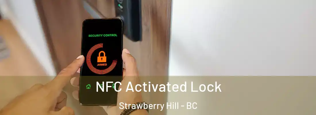  NFC Activated Lock Strawberry Hill - BC