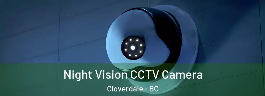  Night Vision CCTV Camera Cloverdale - BC