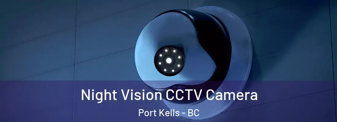  Night Vision CCTV Camera Port Kells - BC