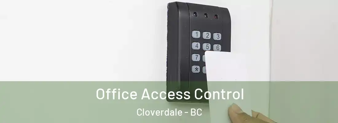  Office Access Control Cloverdale - BC