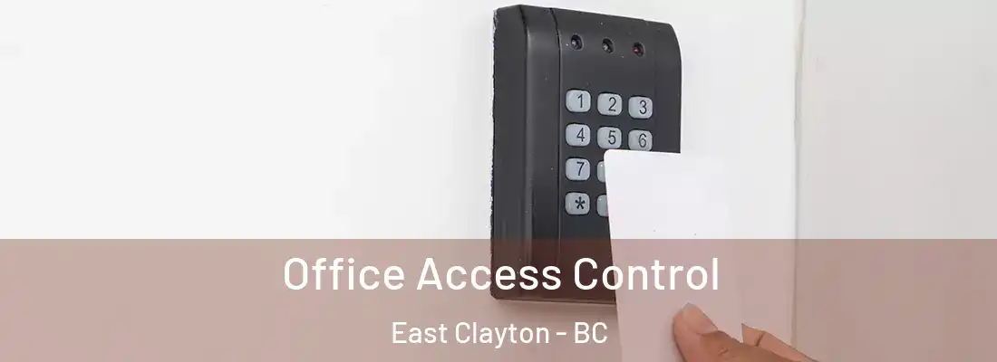  Office Access Control East Clayton - BC