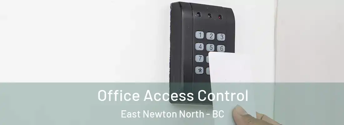  Office Access Control East Newton North - BC