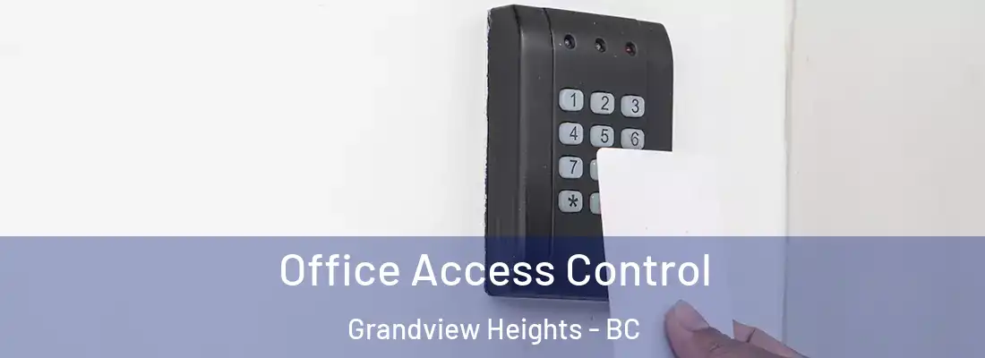  Office Access Control Grandview Heights - BC