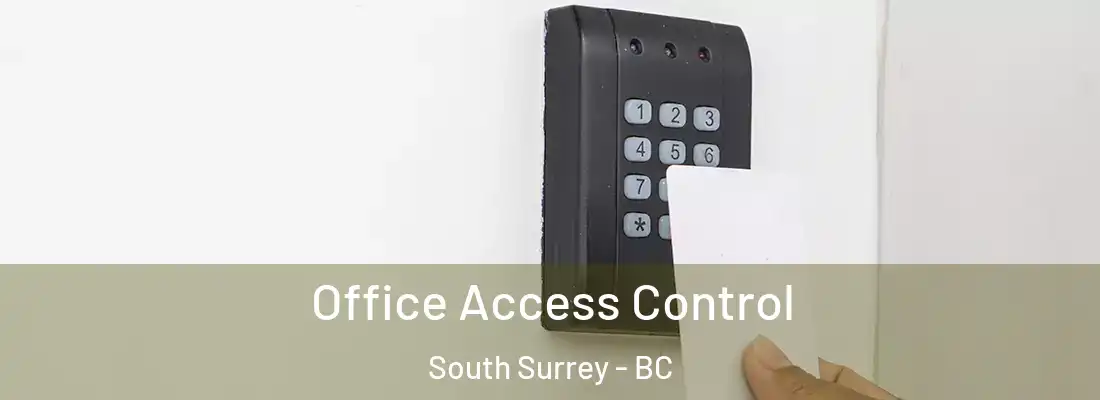  Office Access Control South Surrey - BC