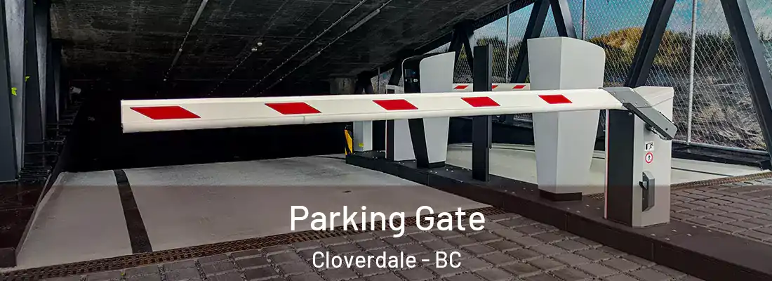  Parking Gate Cloverdale - BC