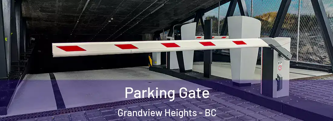  Parking Gate Grandview Heights - BC