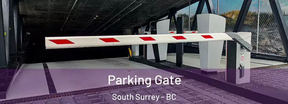  Parking Gate South Surrey - BC