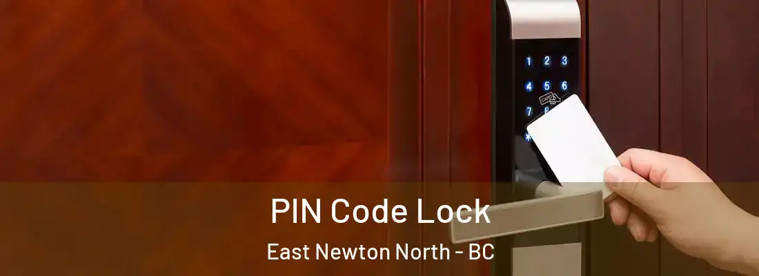  PIN Code Lock East Newton North - BC